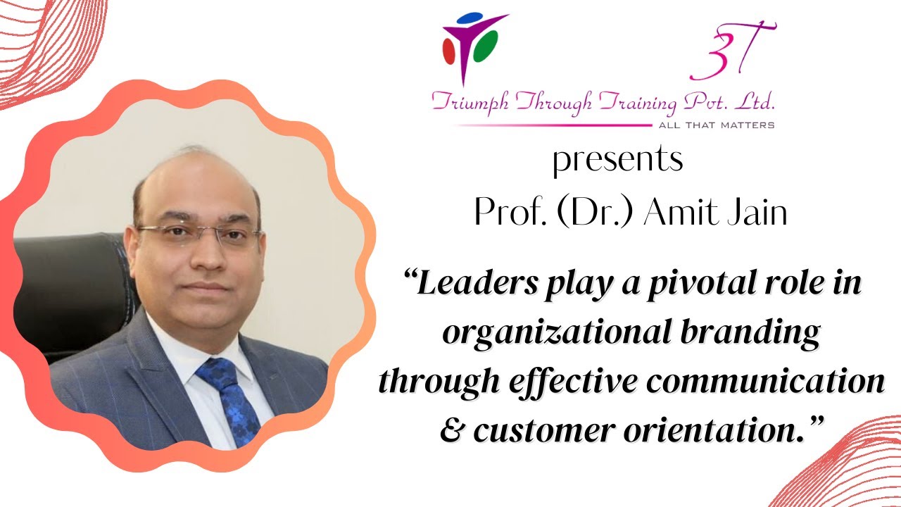 Learning from Leaders - Prof. Amit Jain
