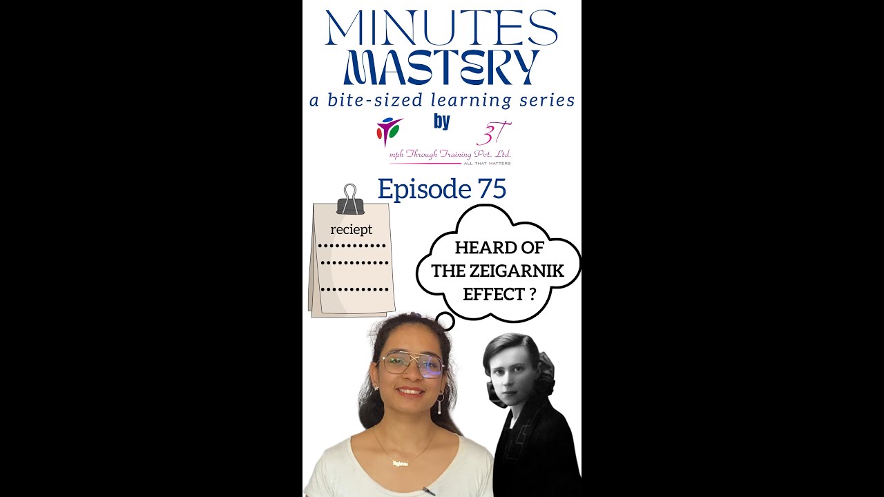 Vol 1 Ep 75 Zeigarnik effect